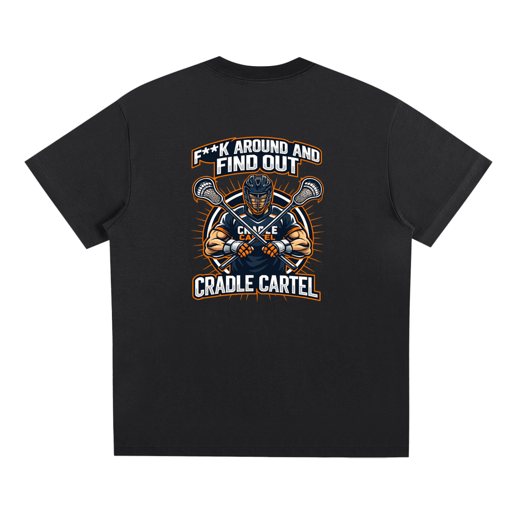 F**K Around and Find Out Cradle Cartel Lacrosse Shirt